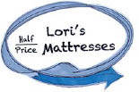 Lori's 1/2 Priced Matress *10 logo